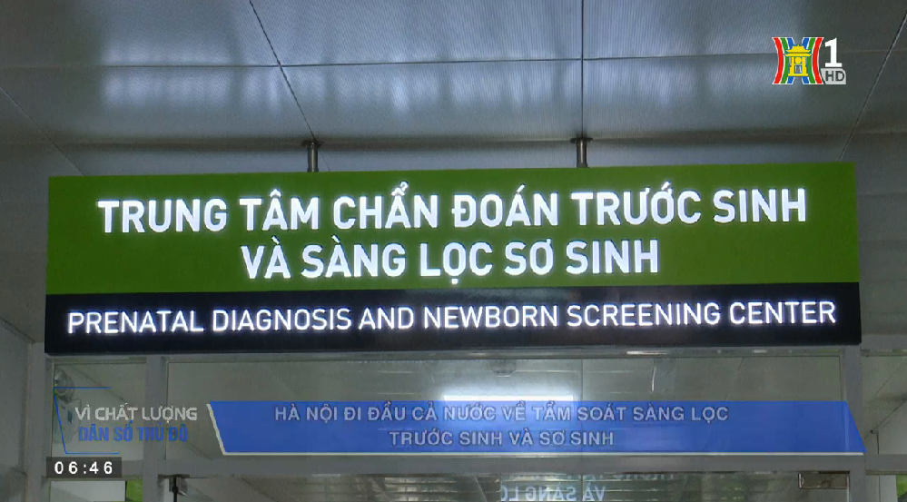 Vì chất lượng dân số Thủ đô - Hà Nội đi đầu trong công tác sàng lọc trước sinh và sơ sinh